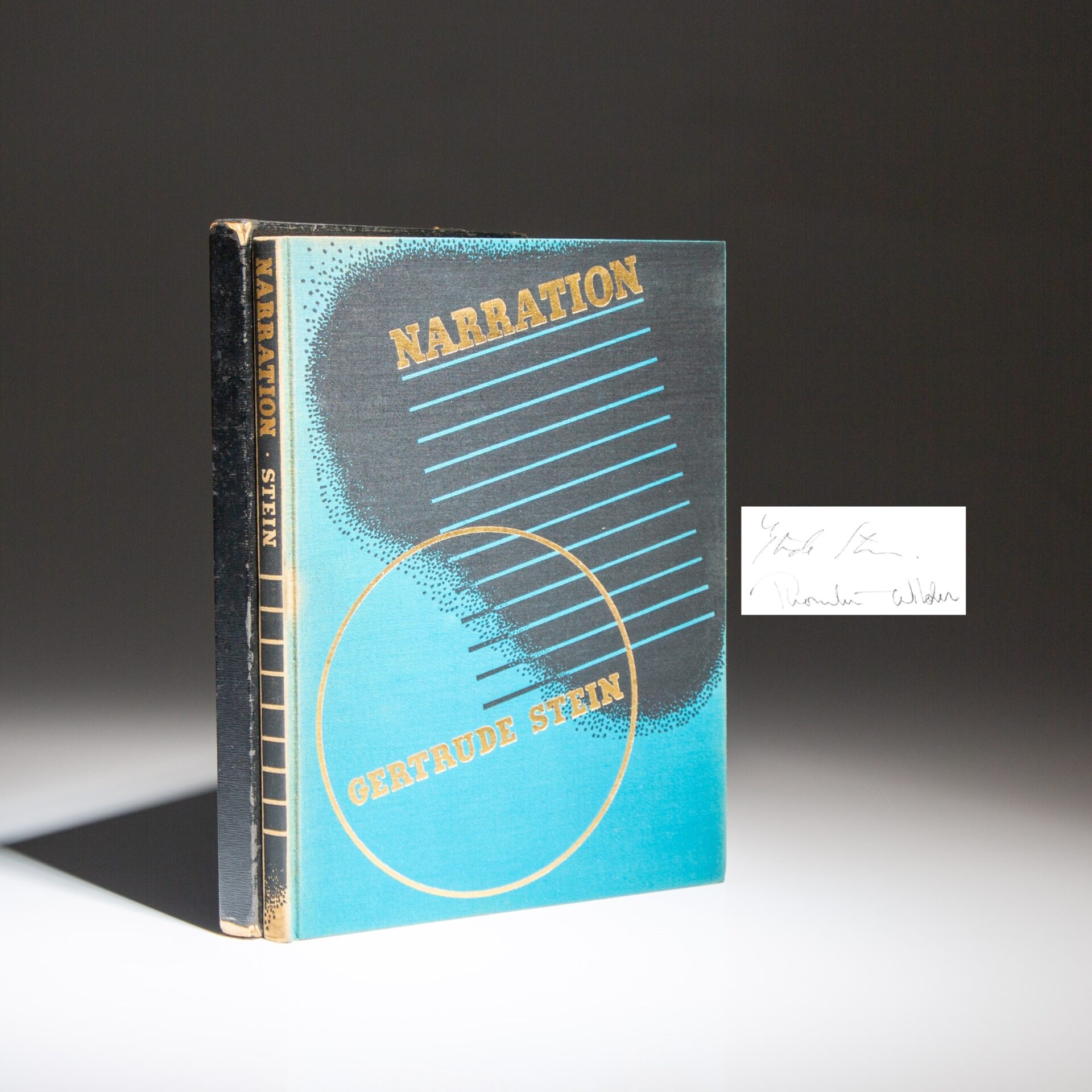 The signed limited edition Narration: Four Lectures by Gertrude Stein, signed by Stein and Thornton Wilder.