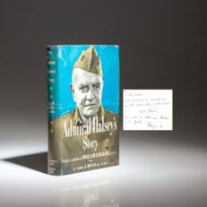 First edition of Admiral Halsey's Story, inscribed by Admiral W.F. "Bull" Halsey to Chief Yeoman James W. Sands, USN, who prepared the manuscript for this book.