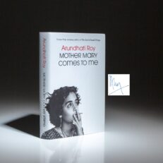 Signed first edition of Mother Mary Comes to Me by Arundhati Roy.