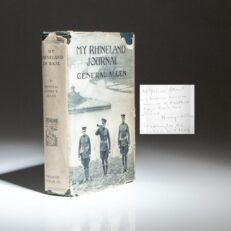 First edition of My Rhineland Journal by Major General Henry T. Allen, inscribed by Gen. Allen to author and journalist, Julian Street.
