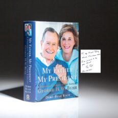 First edition of My Father, My President by Doro Bush Koch, inscribed by President George H.W. Bush to "his friend," Hollywood producer Jerry Weintraub.