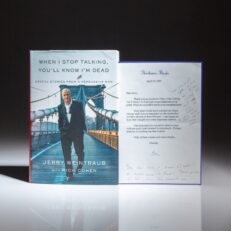 The first edition of When I Stop Talking, You'll Know I'm Dead by Jerry Weintraub, with a personal letter from Barbara Bush regarding the publication of the book.