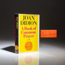 The signed first edition, second printing of A Book of Common Prayer by Joan Didion.
